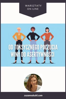 Warsztat online: Od toksycznego poczucia winy do asertywności
