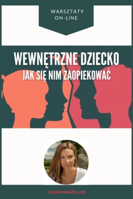 Warsztat online: Wewnętrzne Dziecko - jak się nim zaopiekować?