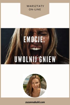 Warsztat on-line EMOCJE: UWOLNIJ GNIEW