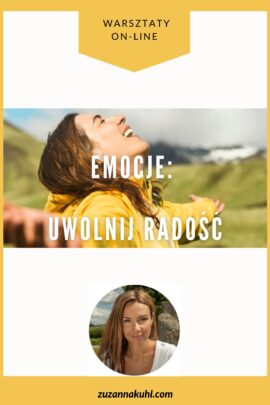 Warsztat on-line EMOCJE: UWOLNIJ RADOŚĆ